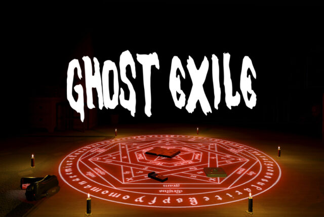 Ghost Exile Geister austreiben Exorsismus horror gruseleg